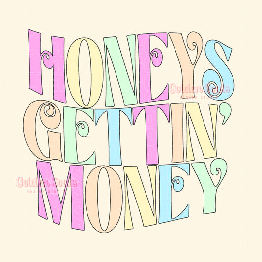 Honeys Gettin’ Money