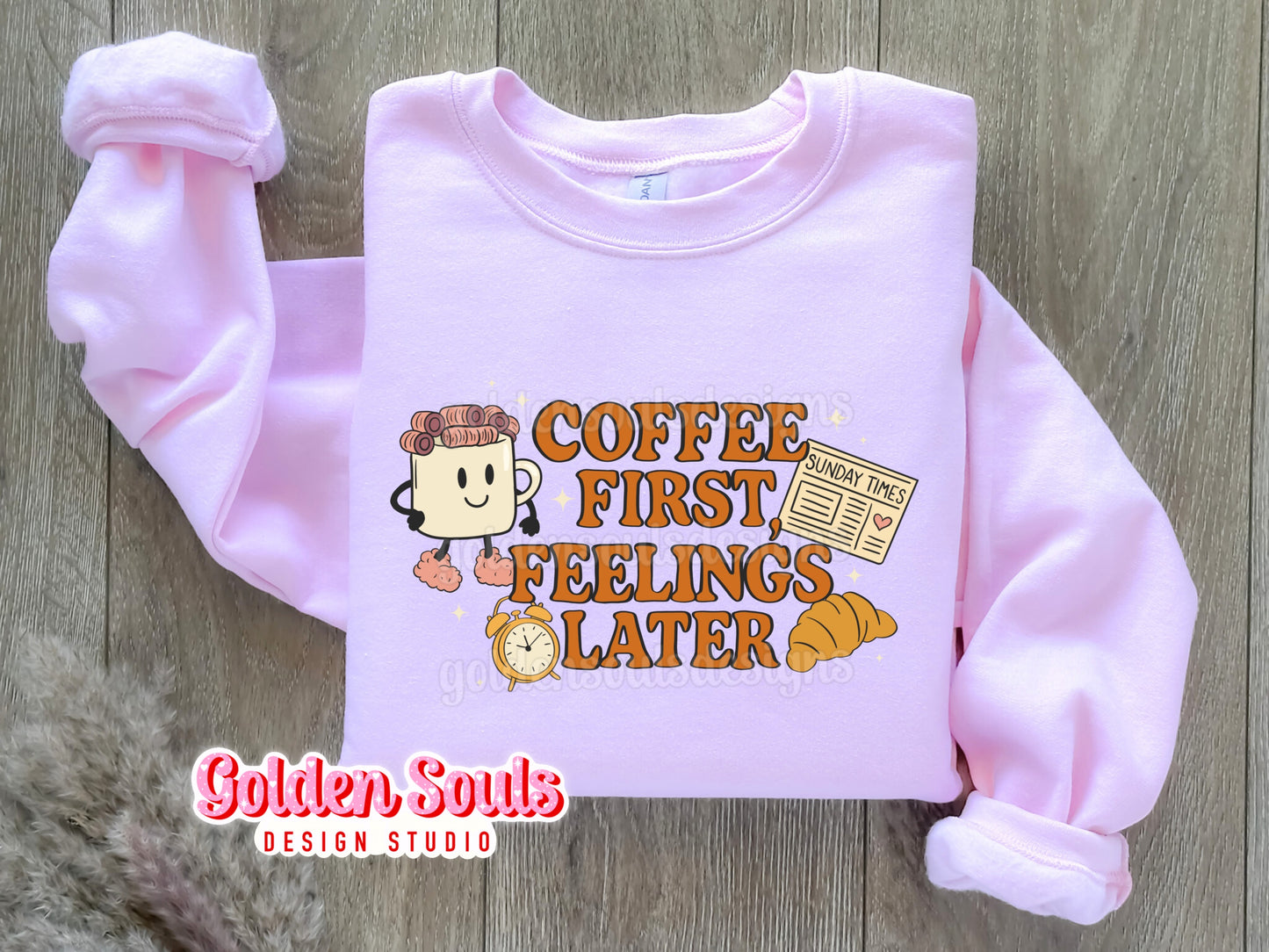 Coffee First Feelings Later