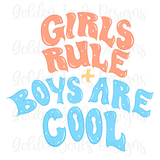 Girls Rule + Boys Are Cool