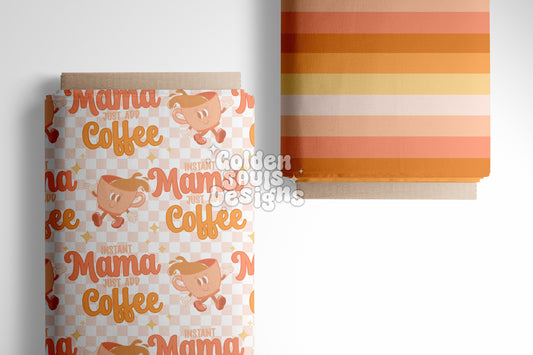 Instant Mama Just Add Coffee