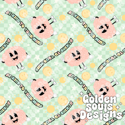 Be Kind To Your Mind