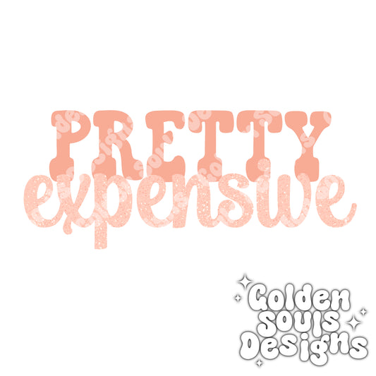 Pretty Expensive