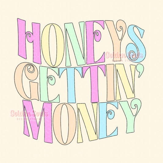 Honeys Gettin’ Money