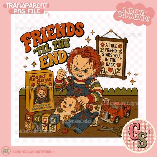 Friends Til The End