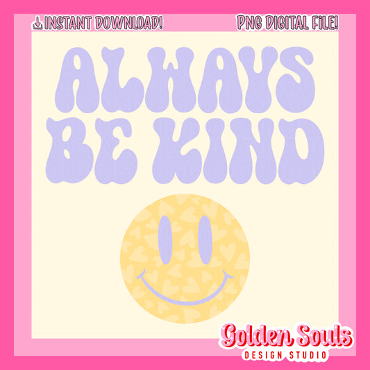 Always Be Kind