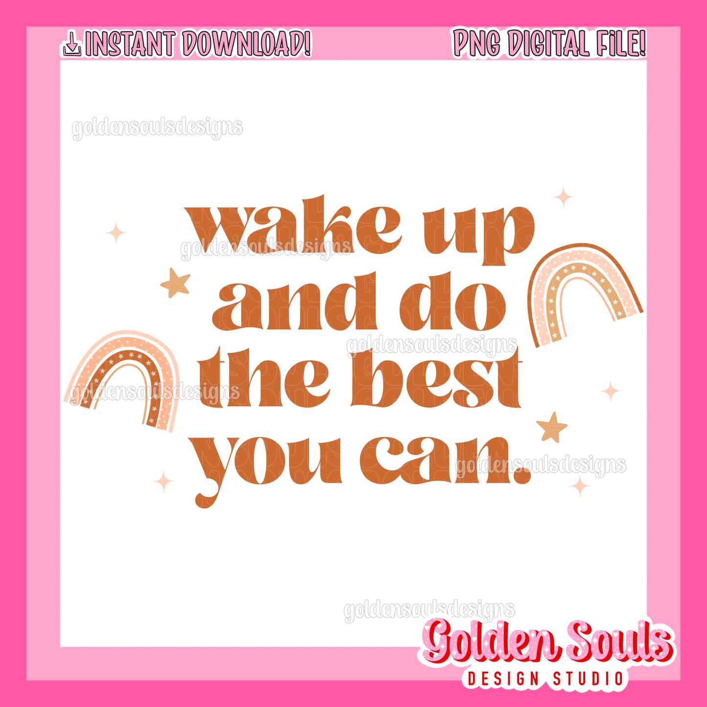 Wake Up & Do the Best You Can