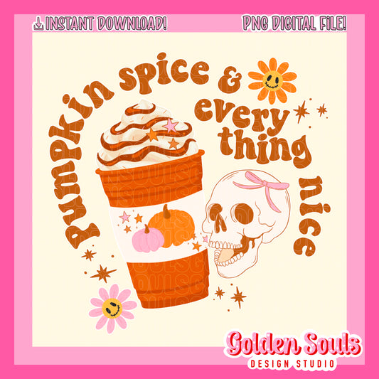 Pumpkin Spice & Everything Nice