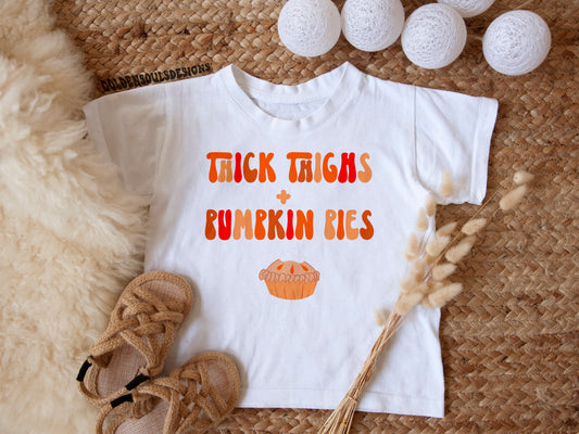 Thick Thighs + Pumpkin Pies
