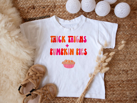 Thick Thighs + Pumpkin Pies (pink)