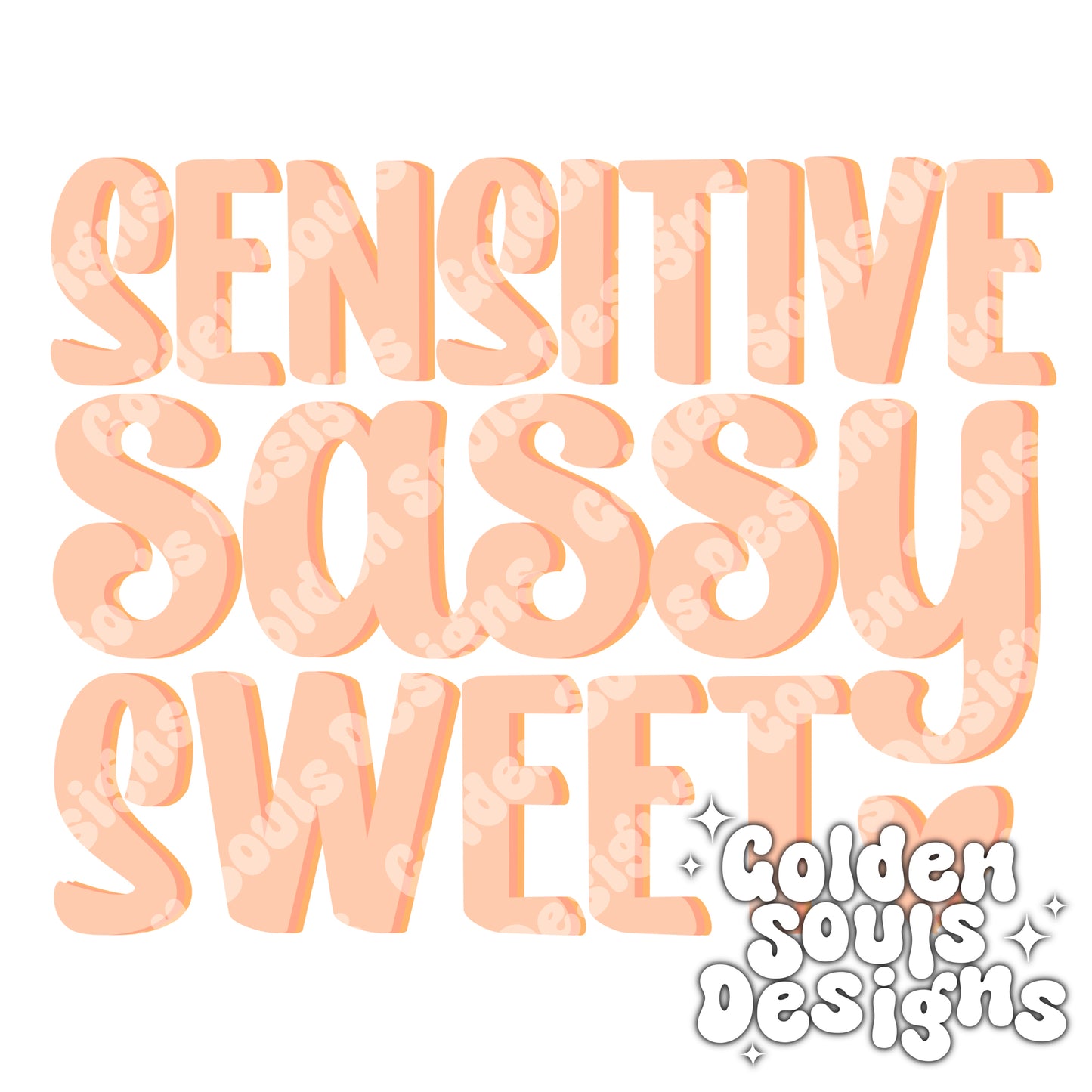 Sensitive, Sassy, Sweet